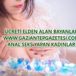 Gaziantep Tek Sefer Görüşen Escort