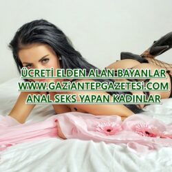 Gaziantep Otele Gelen Escort Fiyatları