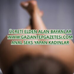 Gaziantep Anal Yapan Escort Bayan